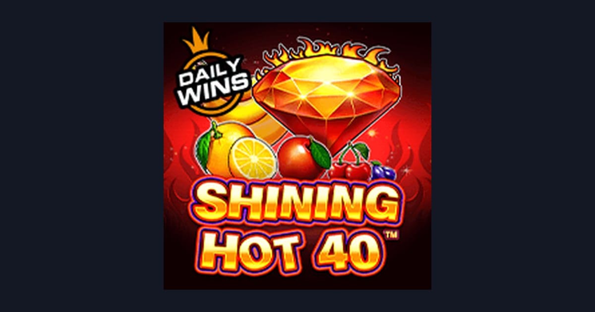 Nikmati Sensasi Shining Hot 40 di Situs Slot Terpercaya LTE4D