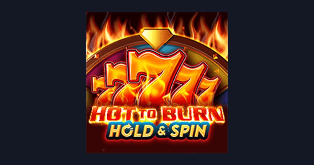 Raih Jackpot Progresif Terbesar dengan Hot To Burn Hold and Spin dari Pragmatic Play